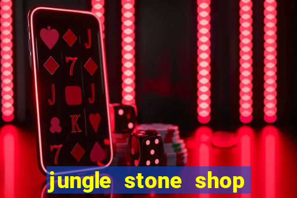 jungle stone shop reclame aqui